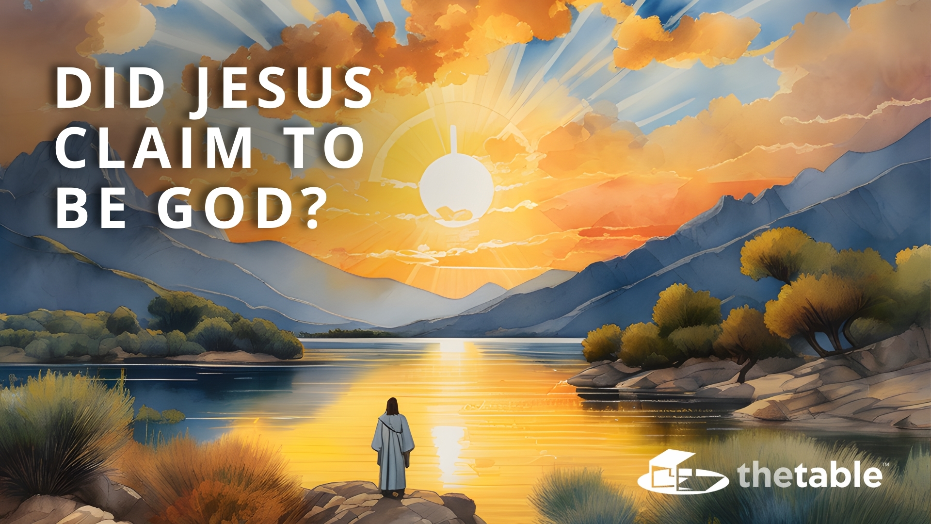 Did Jesus Claim to be God?