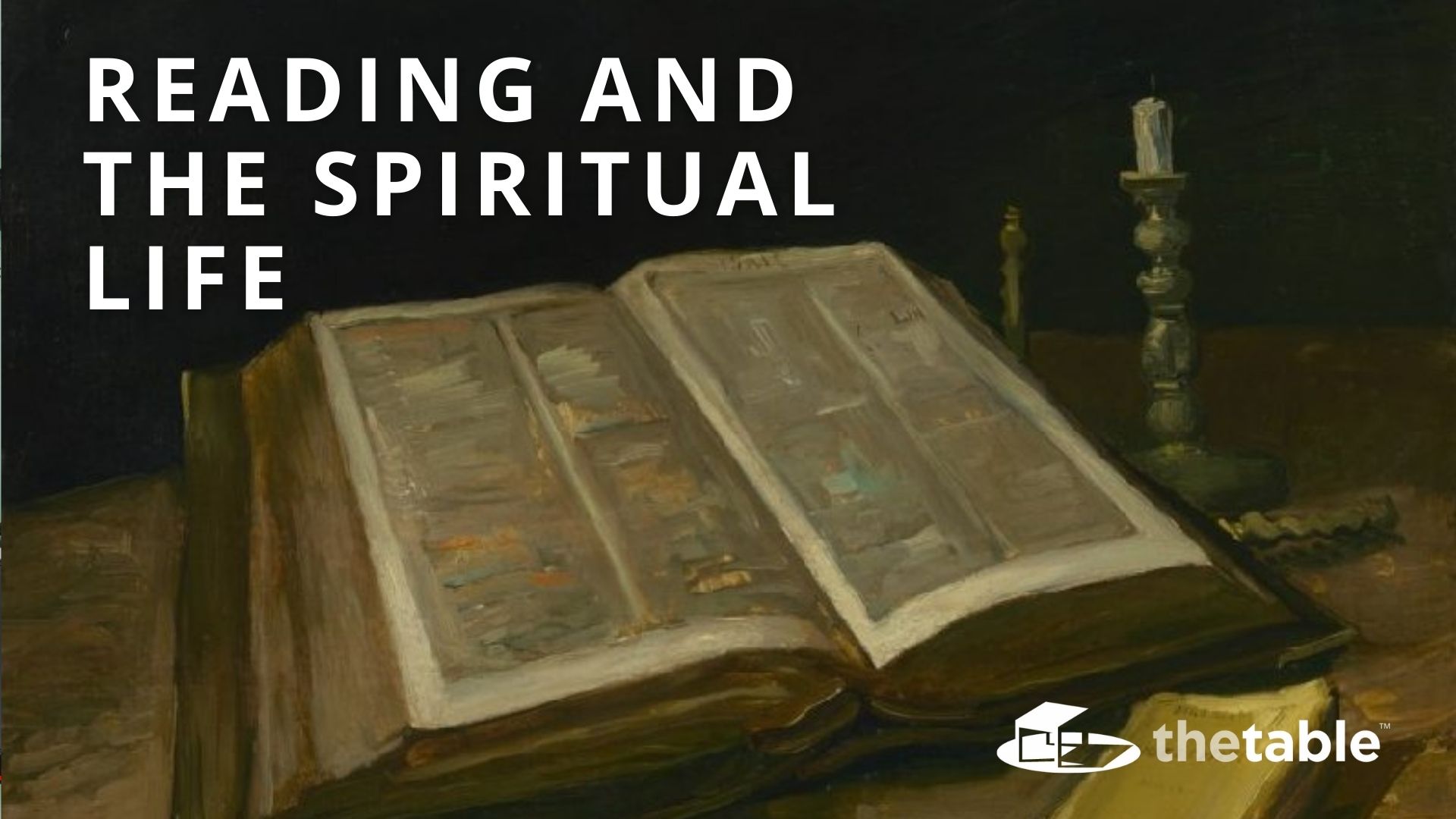 Reading and the Spiritual Life